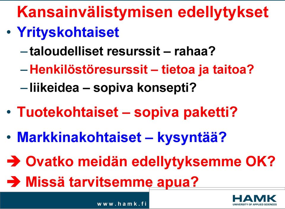 liikeidea sopiva konsepti? Tuotekohtaiset sopiva paketti?