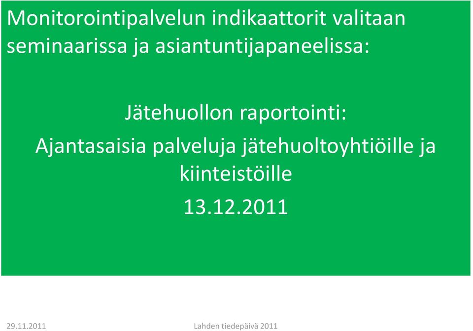 Jätehuollon raportointi: Ajantasaisia