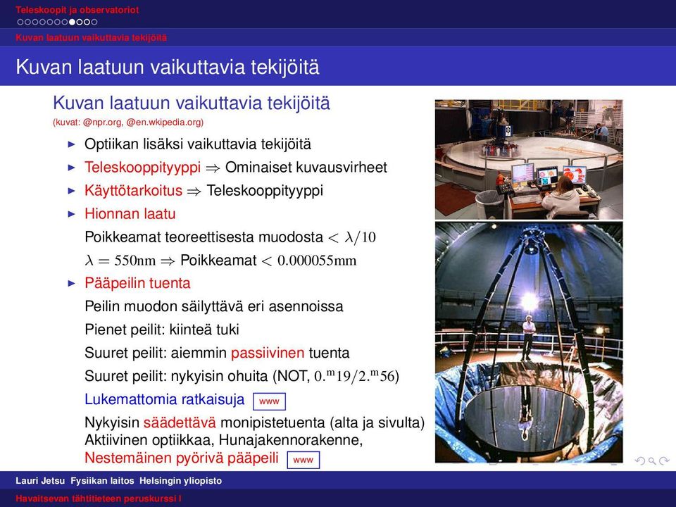 λ/10 λ = 550nm Poikkeamat < 0.