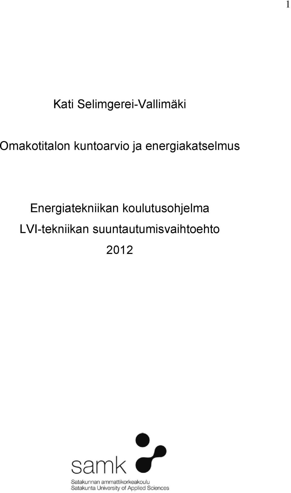 energiakatselmus Energiatekniikan