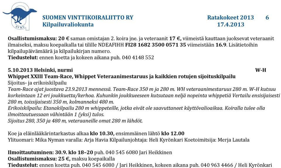Lisätietoihin kilpailupäivämäärä ja kilpailukirjan numero. 5.10.