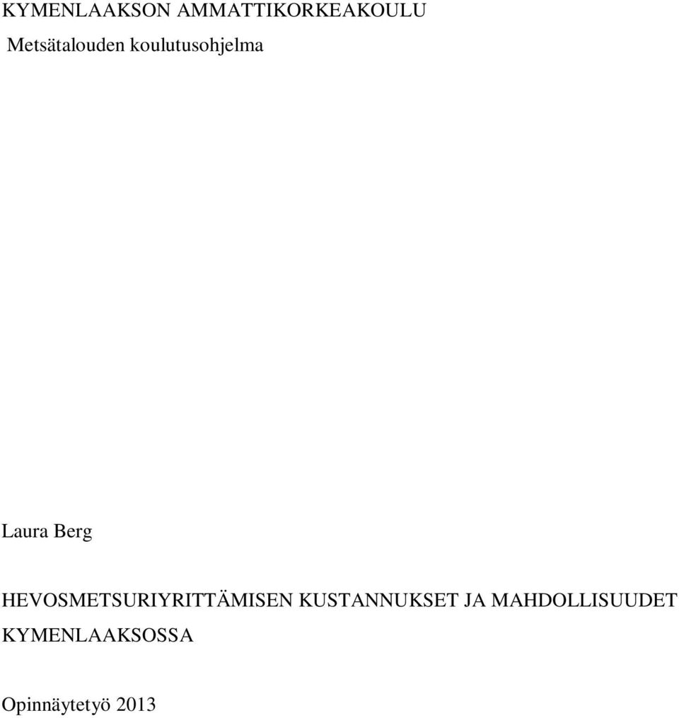 Berg HEVOSMETSURIYRITTÄMISEN