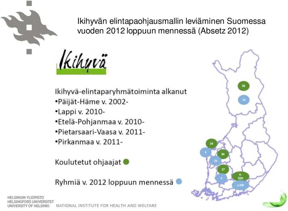 leviäminen Suomessa