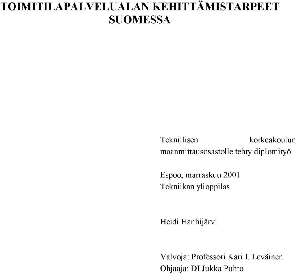 diplomityö Espoo, marraskuu 2001 Tekniikan ylioppilas