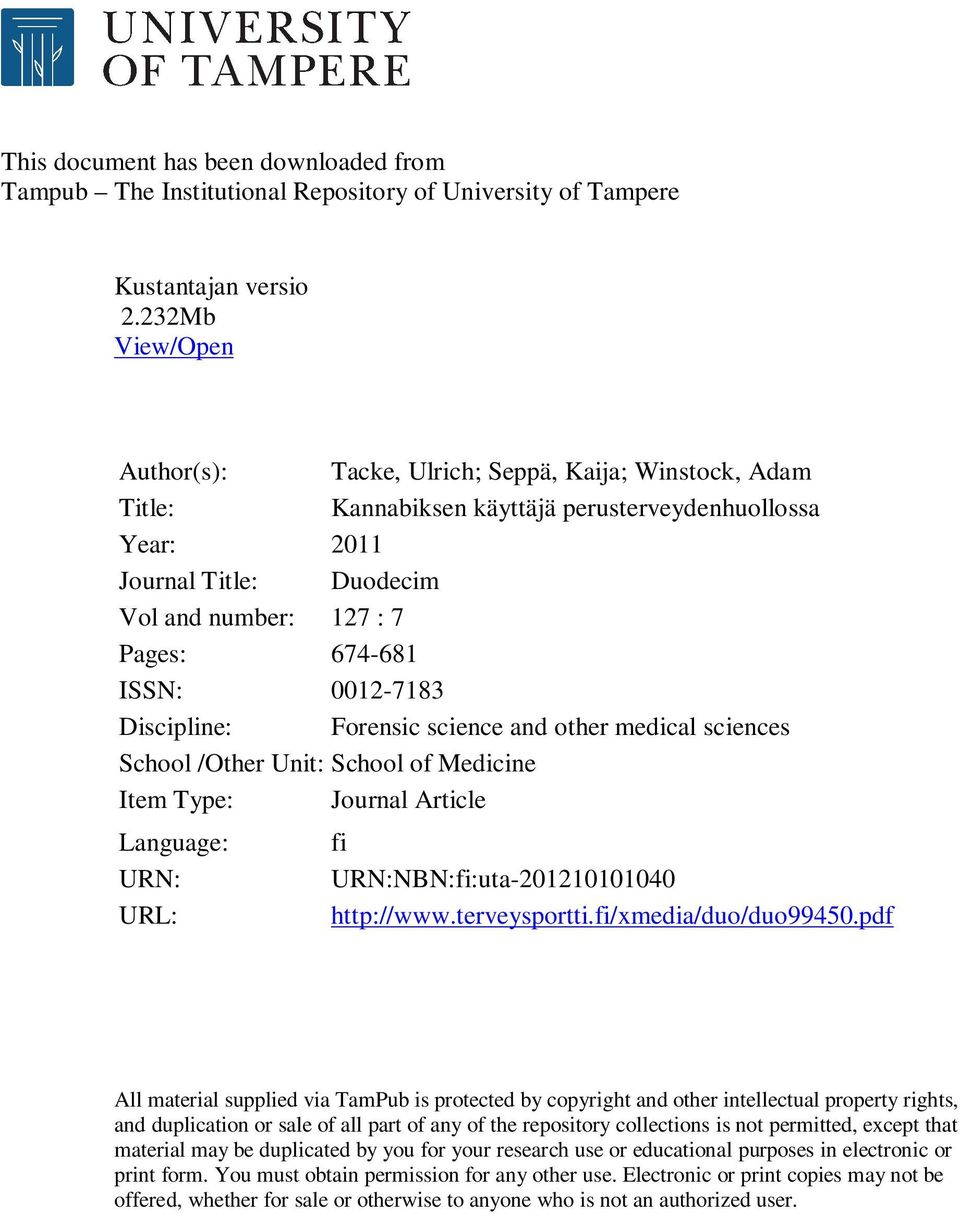 and other medical sciences School /Other Unit: School of Medicine Item Type: Journal Article Language: URN: URL: fi URN:NBN:fi:uta-201210101040 http://www.terveysportti.fi/xmedia/duo/duo99450.