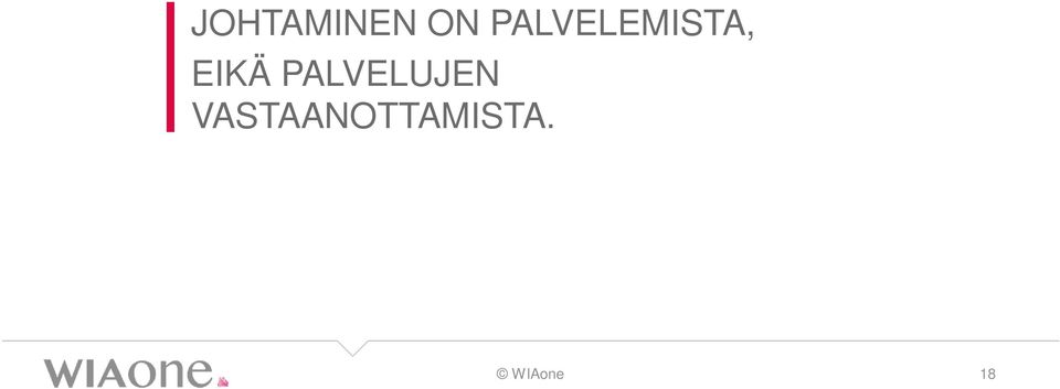 EIKÄ PALVELUJEN