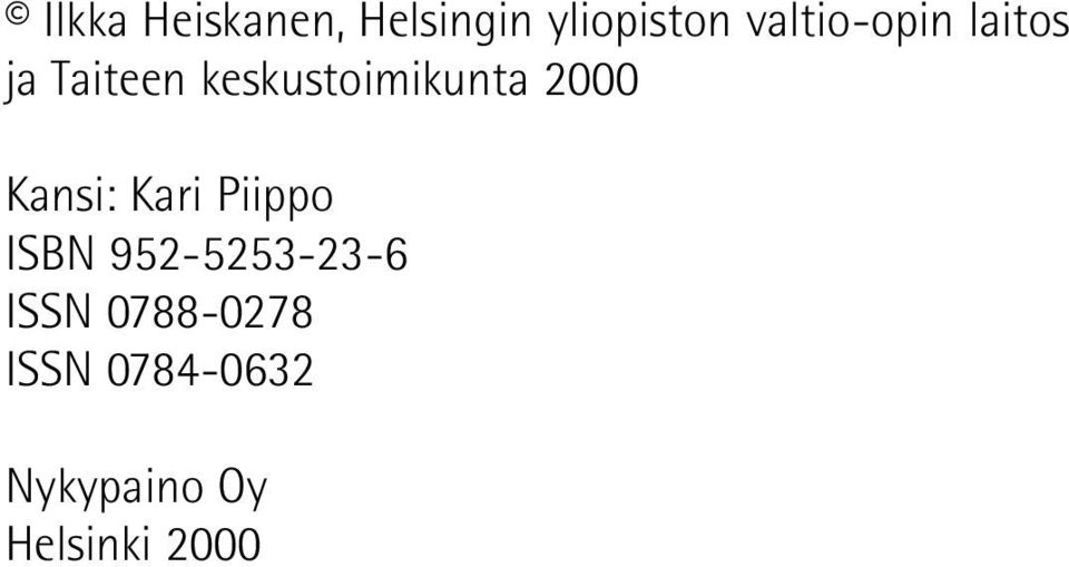 keskustoimikunta 2000 Kansi: Kari Piippo ISBN