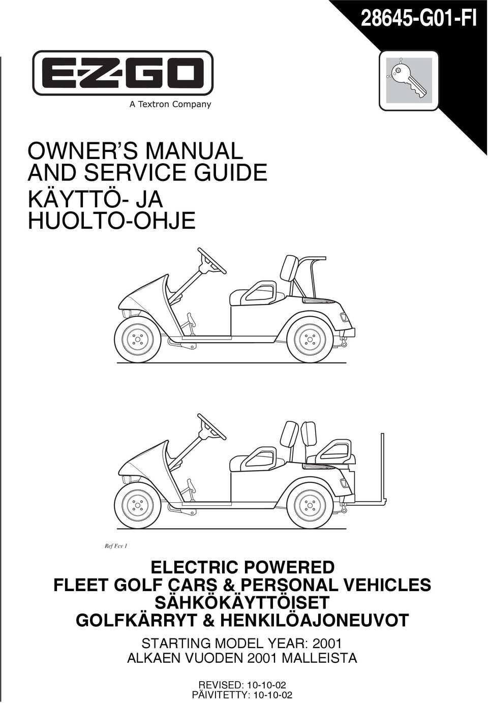 VEHICLES SÄHKÖKÄYTTÖISET GOLFKÄRRYT & HENKILÖAJONEUVOT STARTING