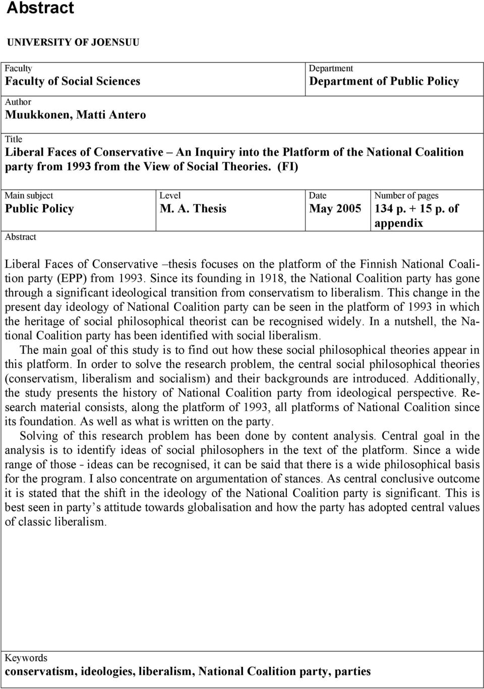 of appendix Liberal Faces of Conservative thesis focuses on the platform of the Finnish National Coalition party (EPP) from 1993.