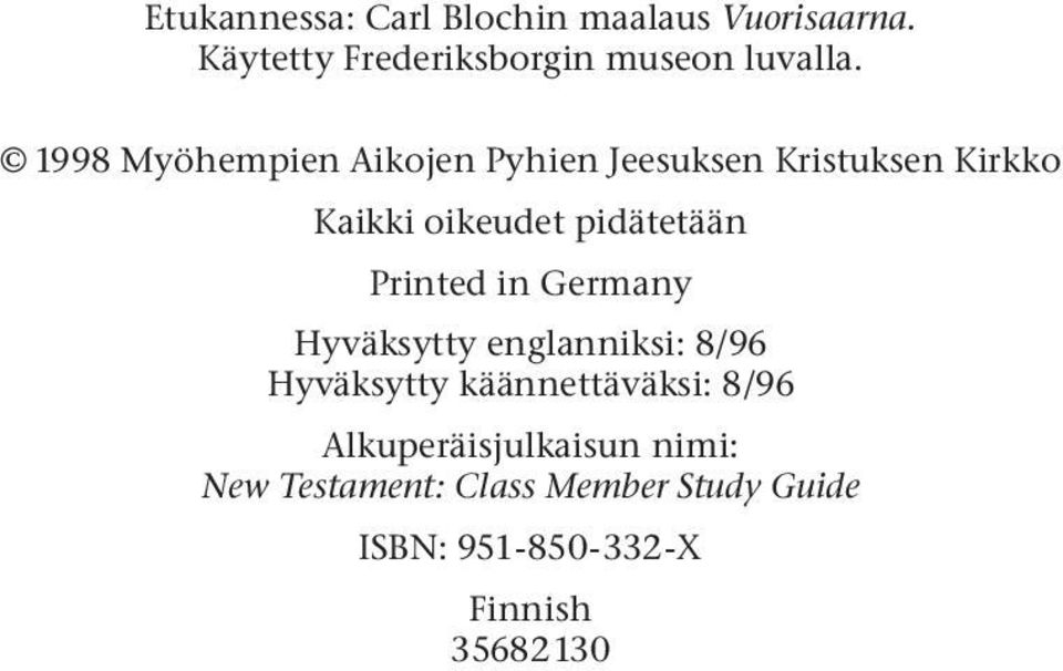 Printed in Germany Hyväksytty englanniksi: 8/96 Hyväksytty käännettäväksi: 8/96