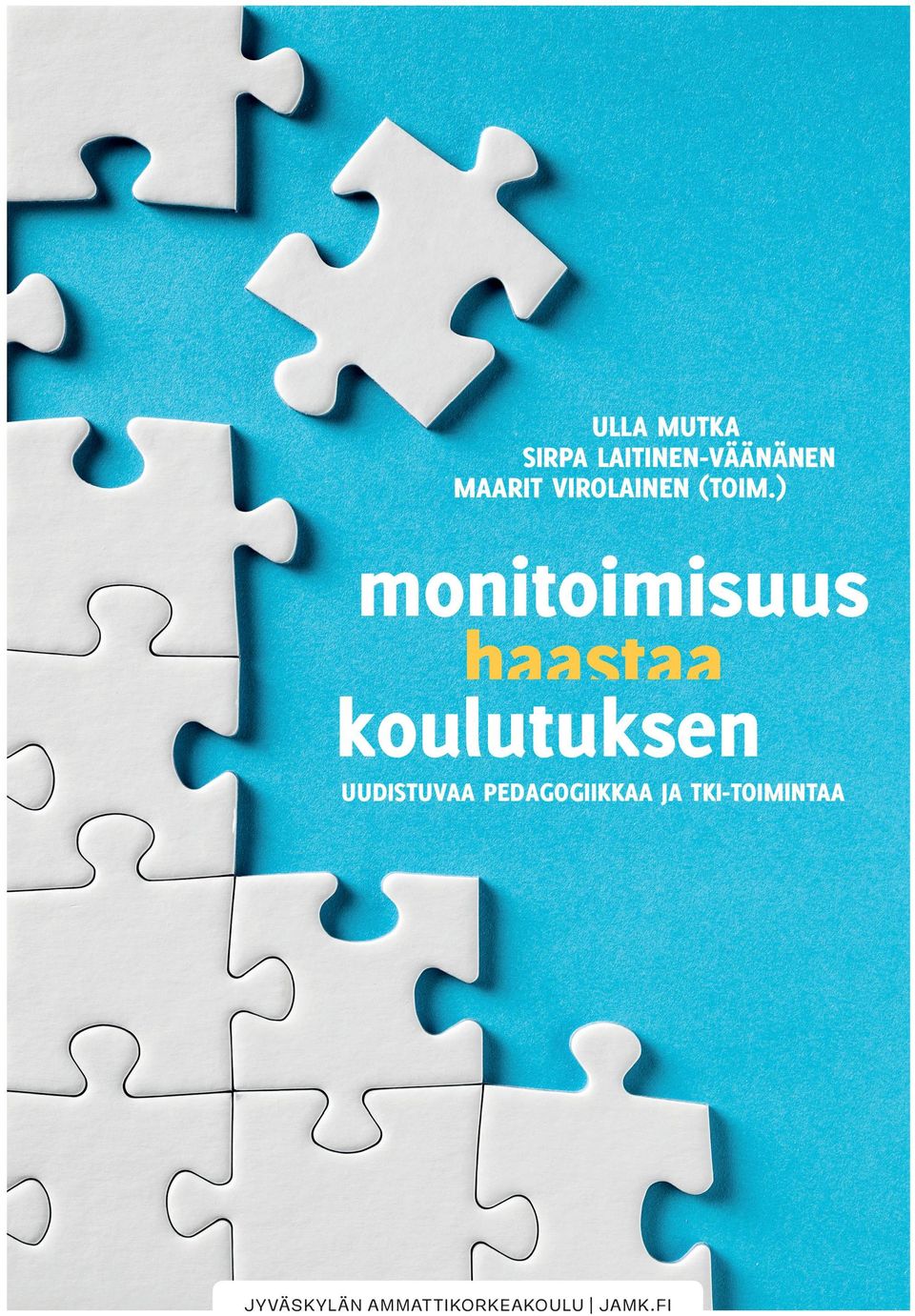 ) monitoimisuus koulutuksen UUDISTUVAA