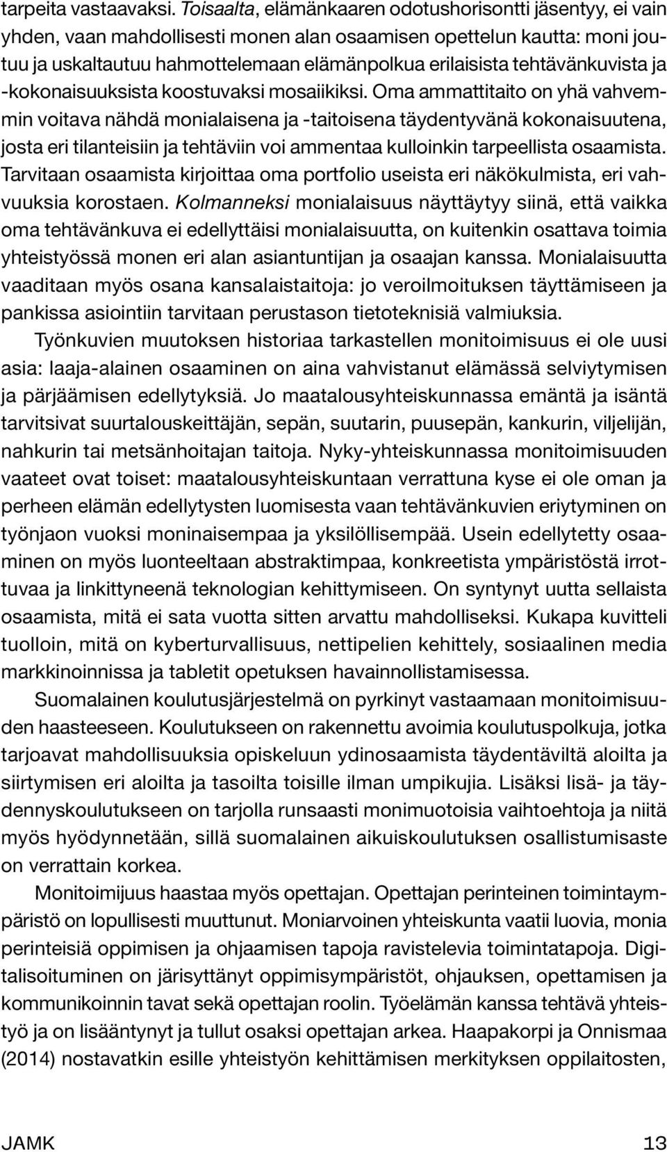 tehtävänkuvista ja -kokonaisuuksista koostuvaksi mosaiikiksi.