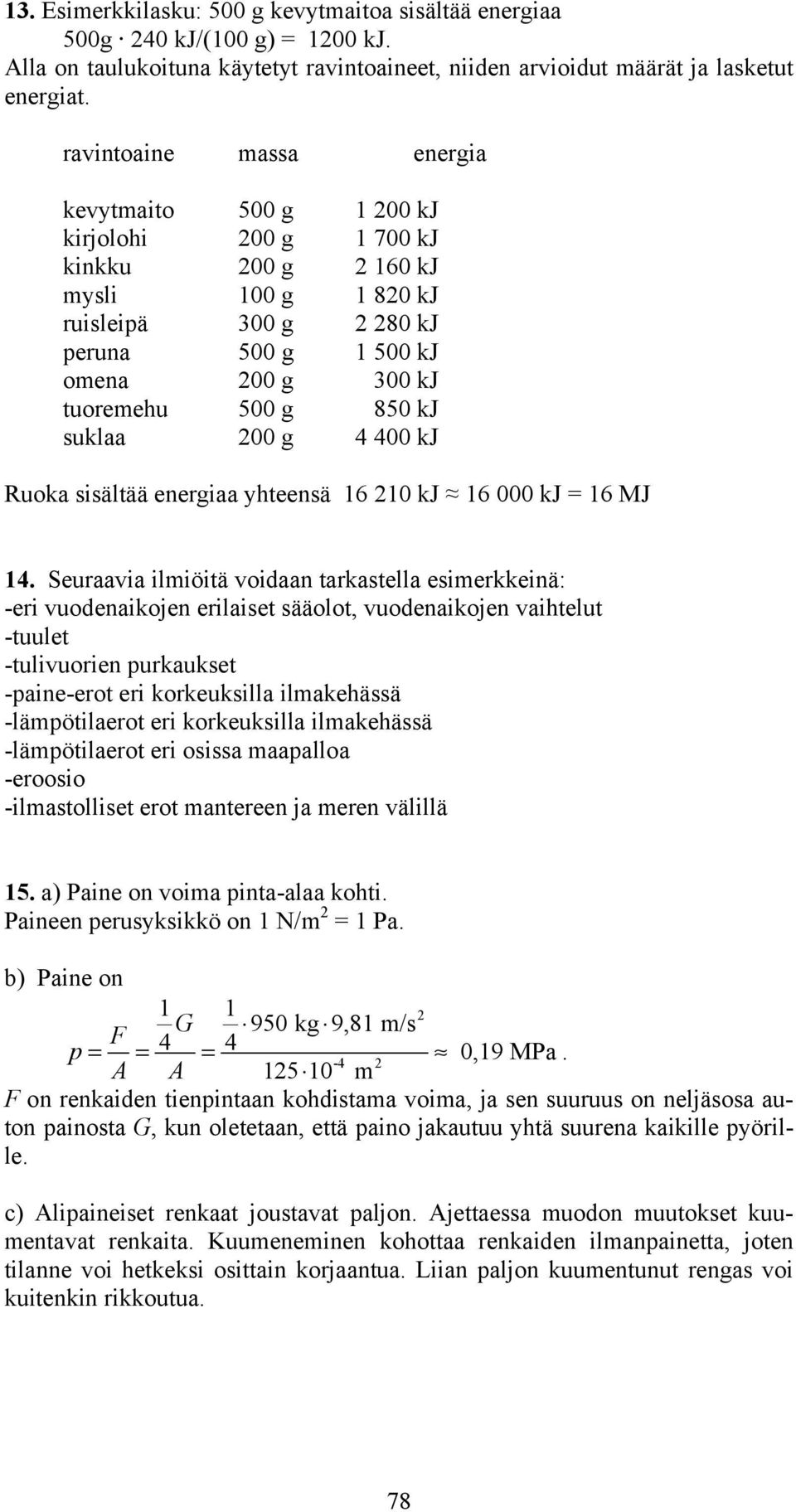 6 kj 6 kj = 6 MJ 4.