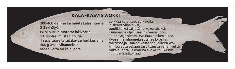 puolikkaiksi tai jätä ne kokonaisiksi. Kuumenna öljy, lisää inkiväärisilppu, kalapalatja sienet. Wokkaa hetken aikaa.