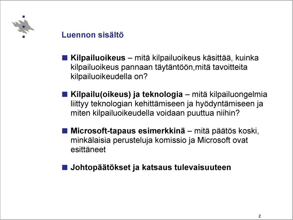 Kilpailu(oikeus) ja teknologia mitä kilpailuongelmia liittyy teknologian kehittämiseen ja hyödyntämiseen ja