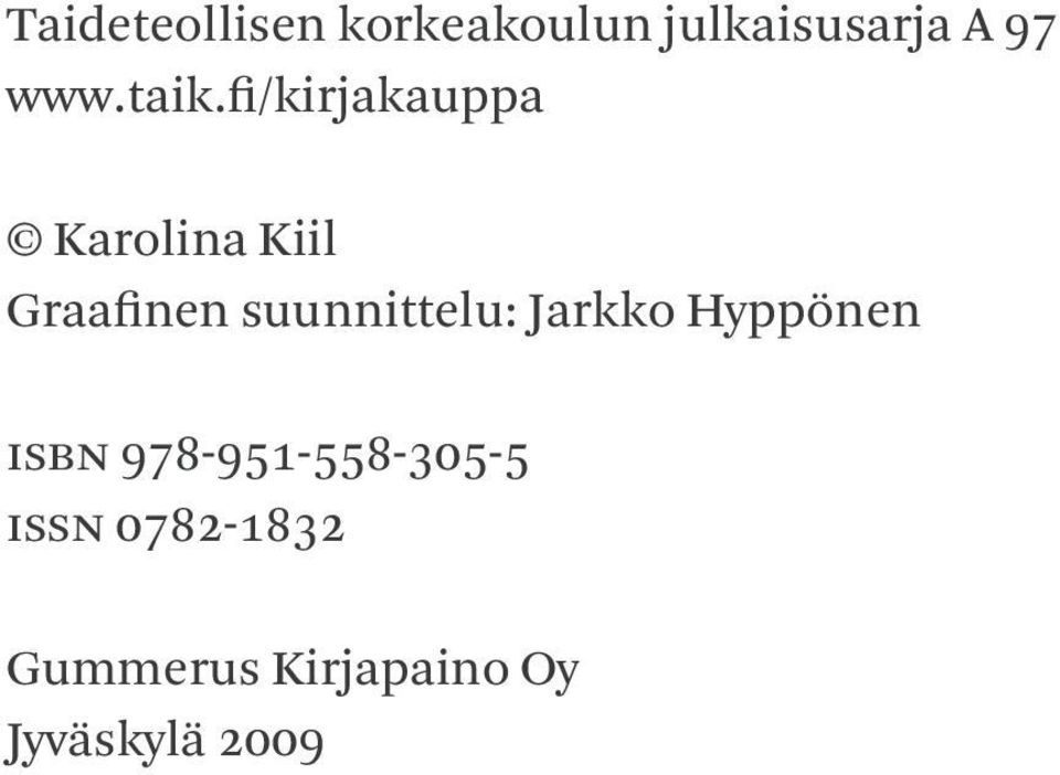 fi/kirjakauppa Karolina Kiil Graafinen