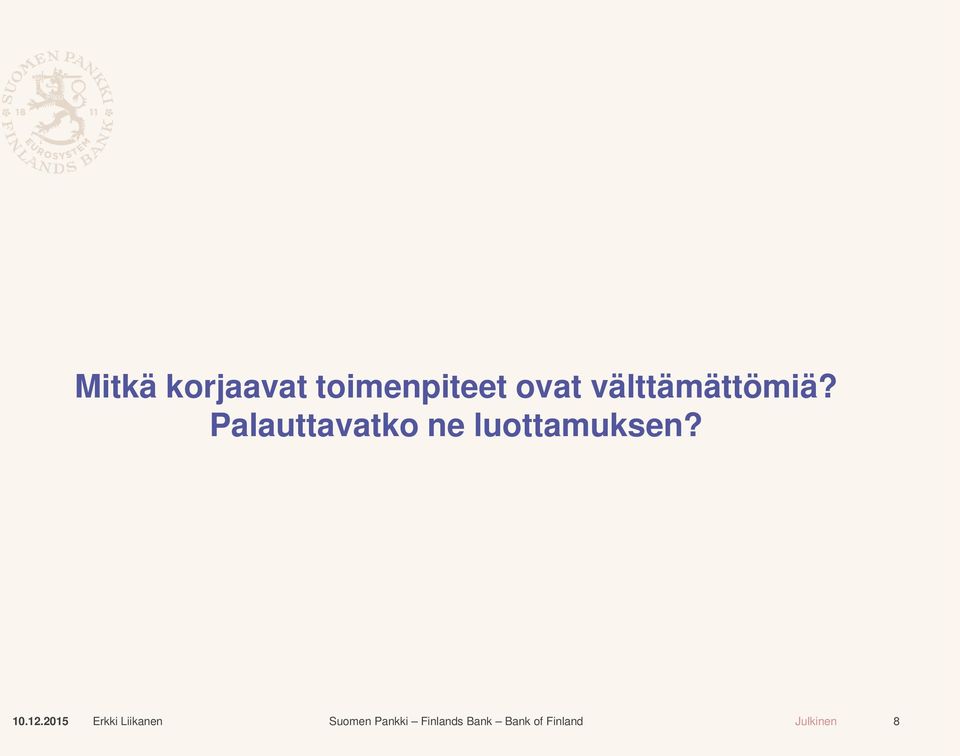 välttämättömiä?