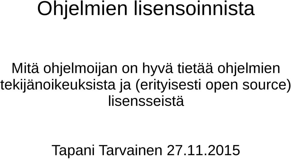 tekijänoikeuksista ja (erityisesti