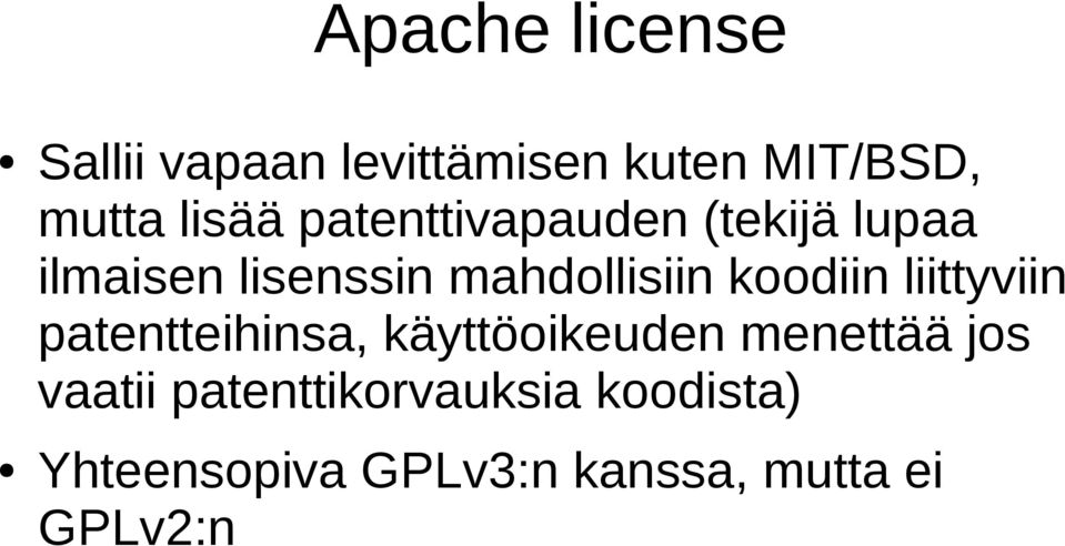 koodiin liittyviin patentteihinsa, käyttöoikeuden menettää jos