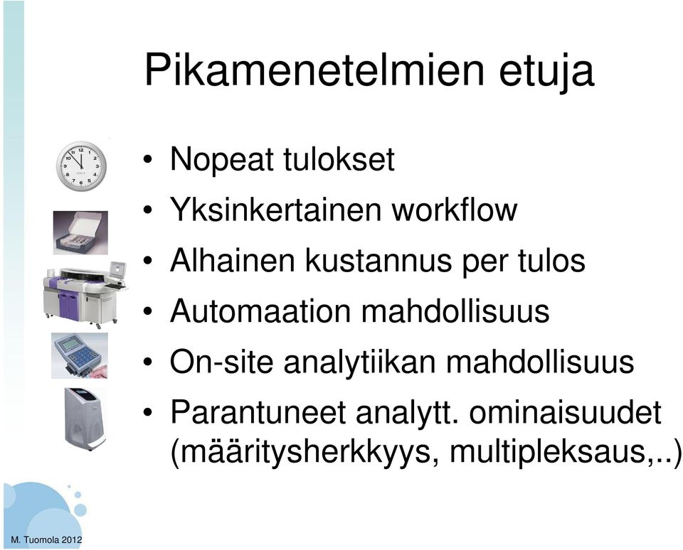 mahdollisuus On-site analytiikan mahdollisuus