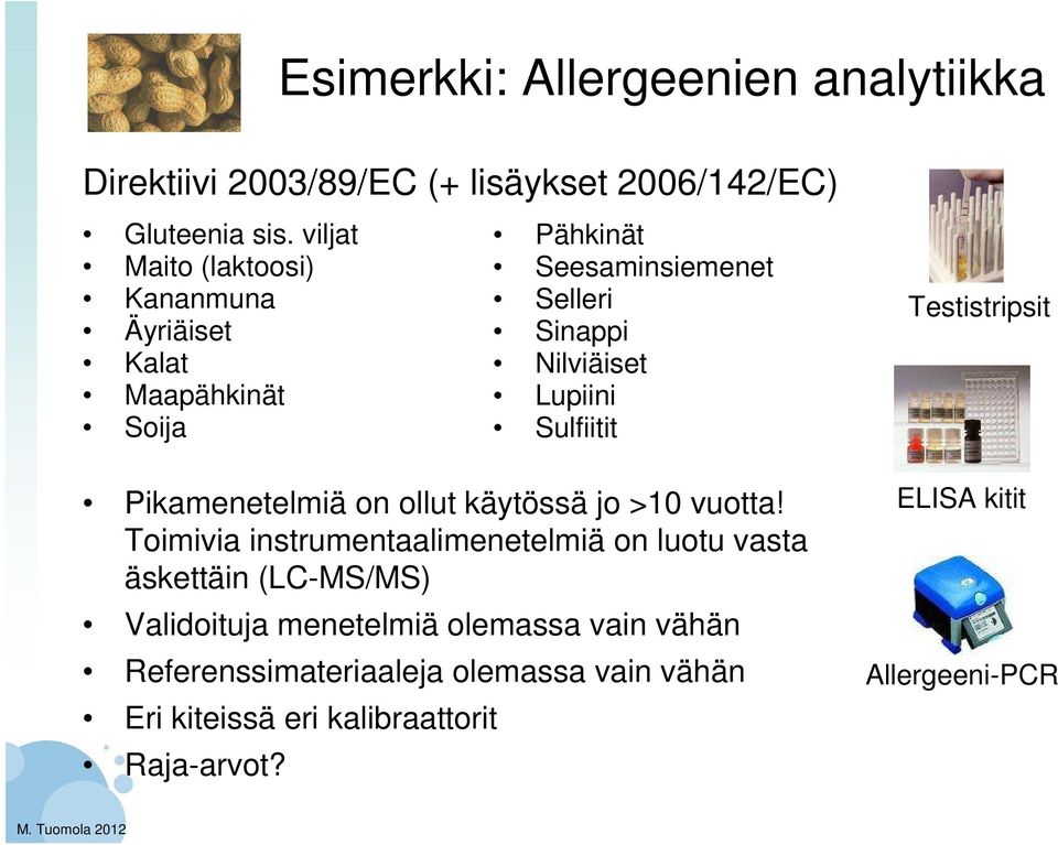 Sulfiitit Testistripsit Pikamenetelmiä on ollut käytössä jo >10 vuotta!