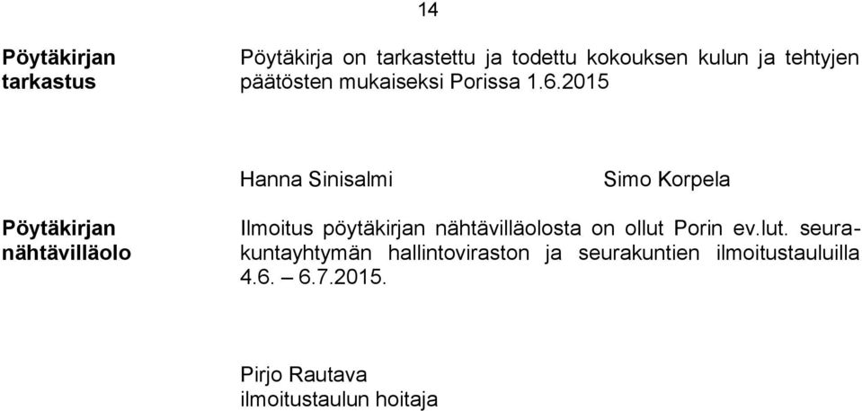 2015 Hanna Sinisalmi Simo Korpela Pöytäkirjan nähtävilläolo Ilmoitus pöytäkirjan