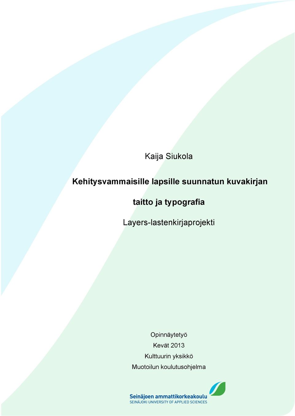 Layers-lastenkirjaprojekti Opinnäytetyö