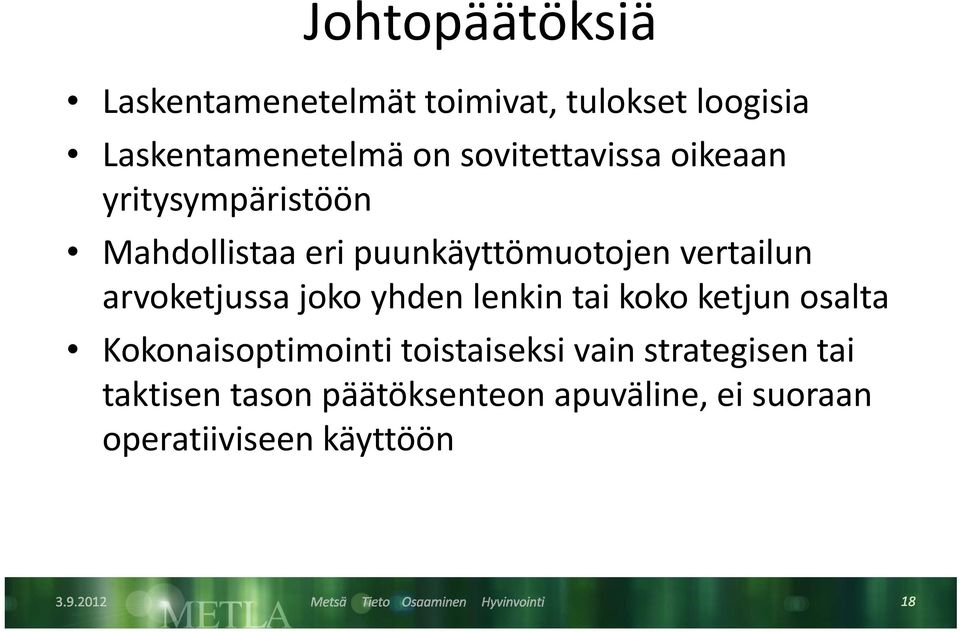 arvoketjussa ktj joko yhden lenkin tikk tai koko ktj ketjun osalta Kokonaisoptimointi