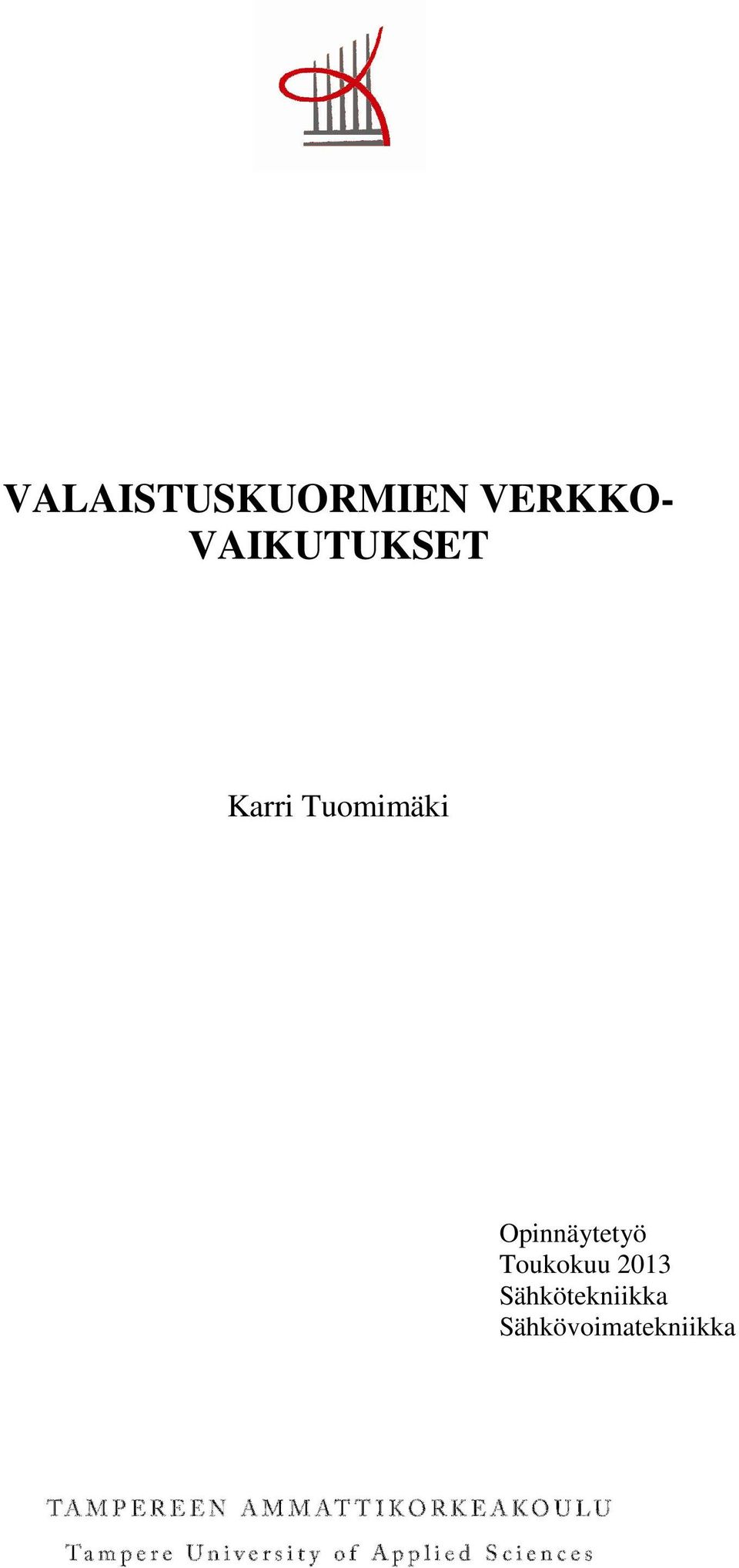 Opinnäytetyö Toukokuu 2013