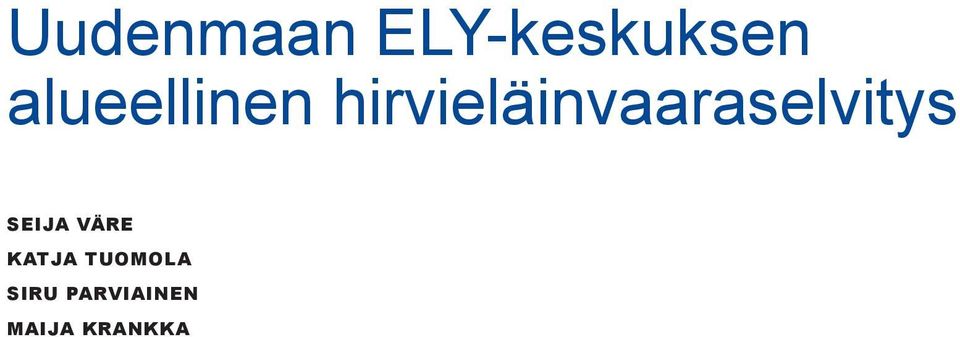 hirvieläinvaaraselvitys