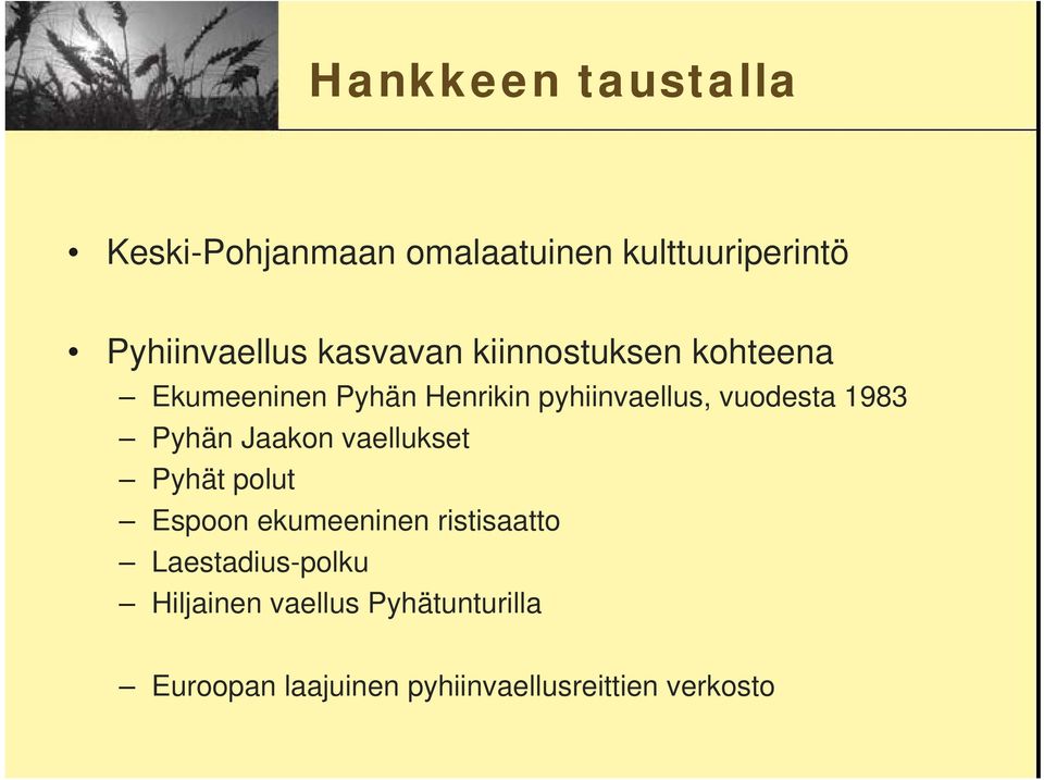 1983 Pyhän Jaakon vaellukset Pyhät polut Espoon ekumeeninen ristisaatto