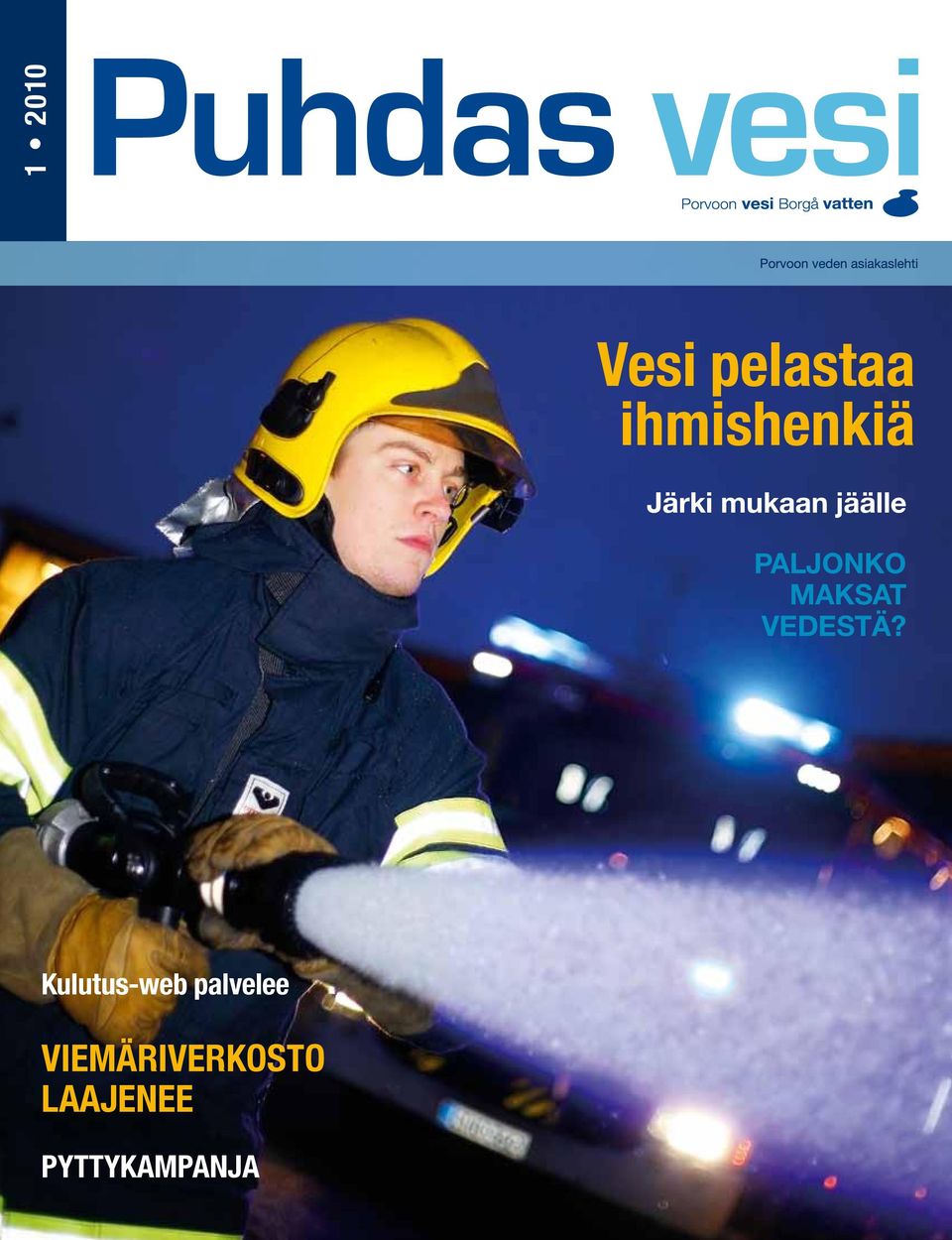 maksat vedestä?