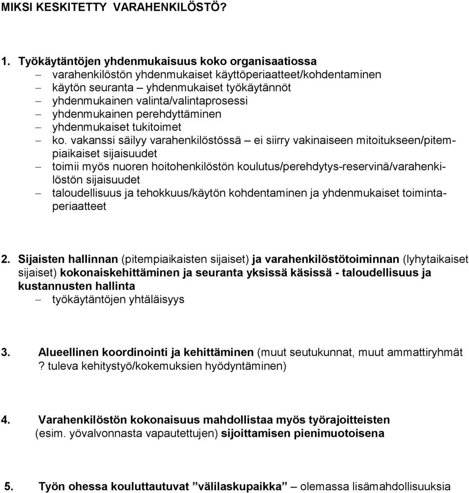 yhdenmukainen perehdyttäminen yhdenmukaiset tukitoimet ko.