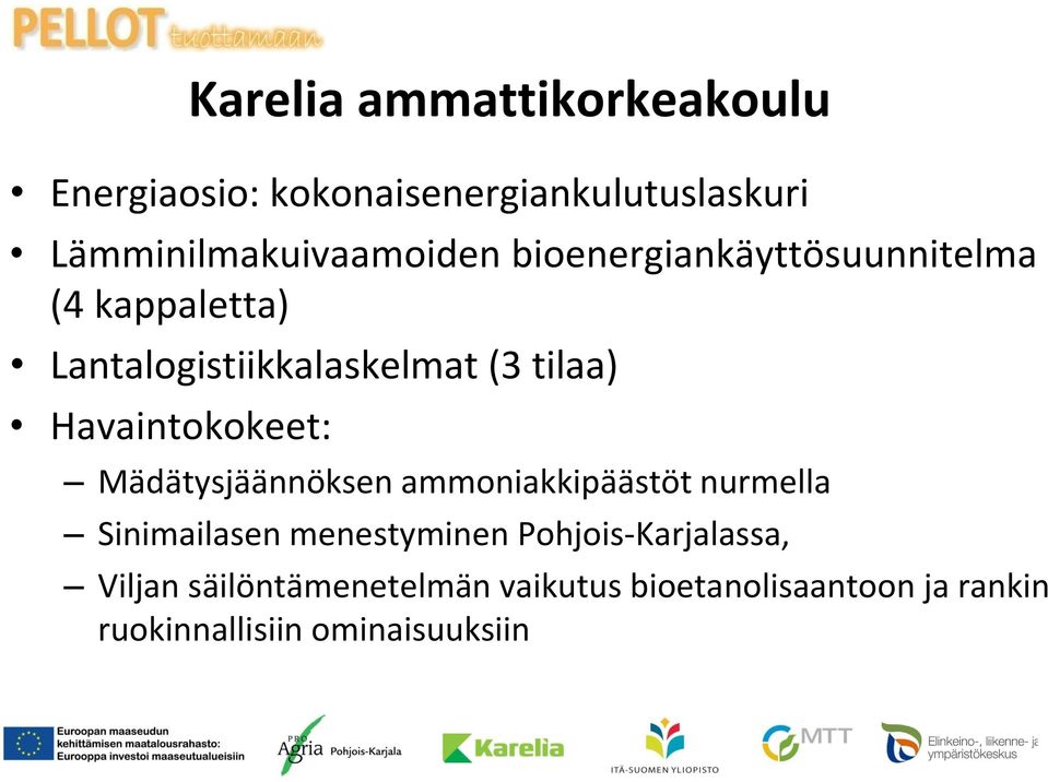 Havaintokokeet: Mädätysjäännöksen ammoniakkipäästöt nurmella Sinimailasen menestyminen