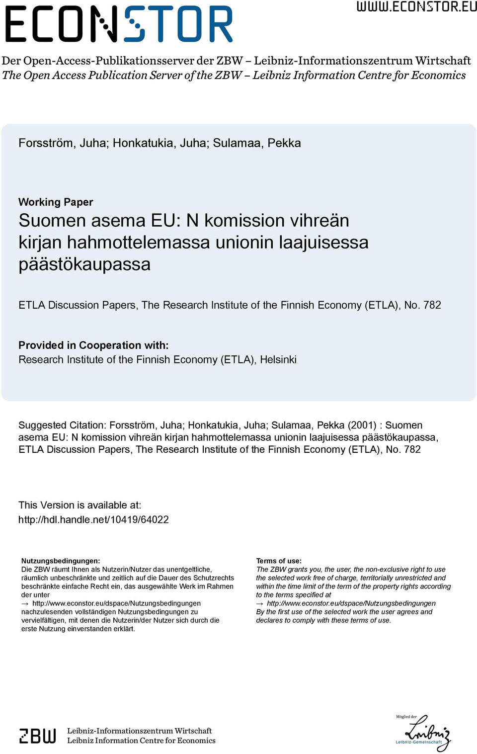 eu Der Open-Access-Publikationsserver der ZBW Leibniz-Informationszentrum Wirtschaft The Open Access Publication Server of the ZBW Leibniz Information Centre for Economics Forsström, Juha;