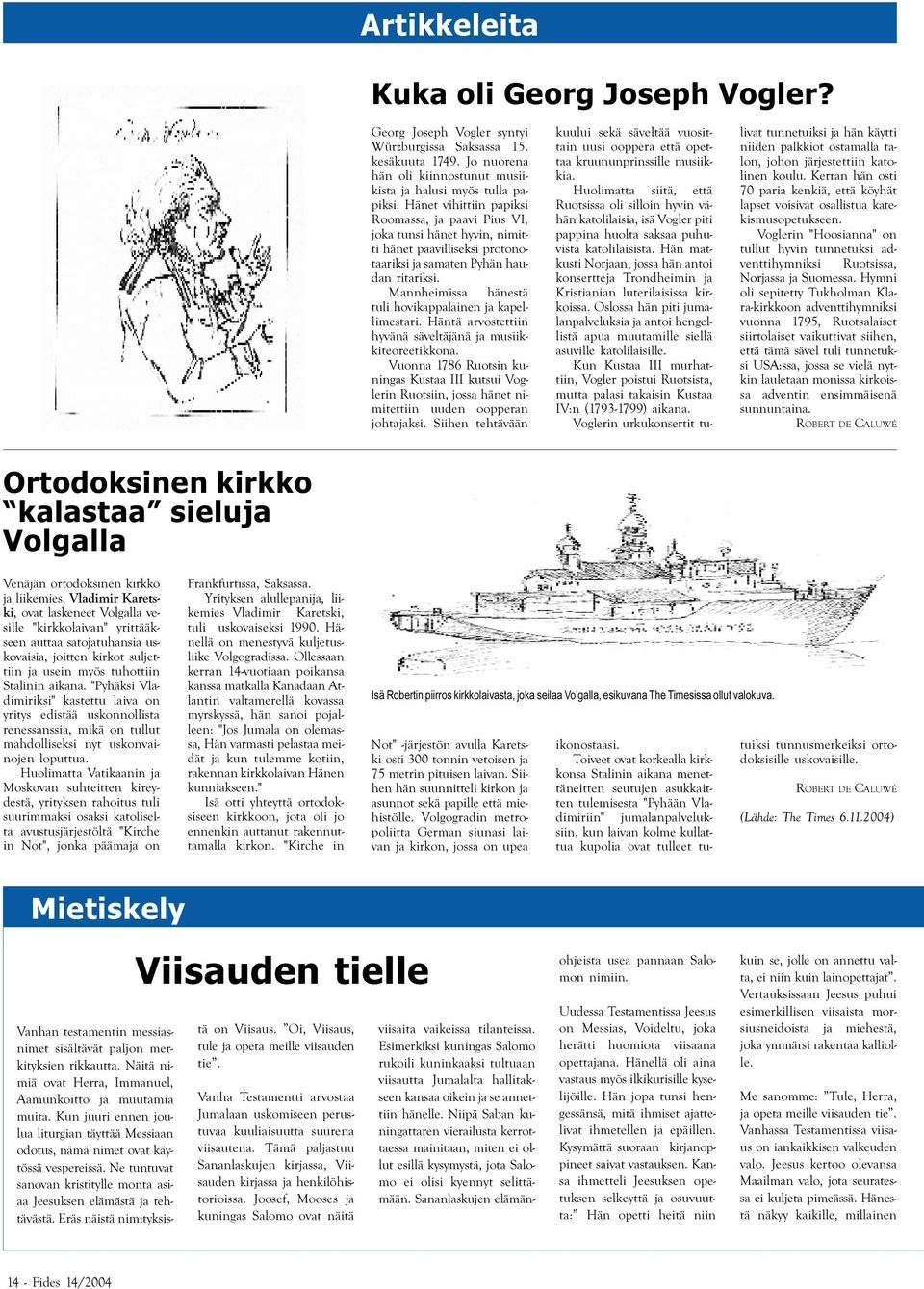Mannheimissa hänestä tuli hovikappalainen ja kapellimestari. Häntä arvostettiin hyvänä säveltäjänä ja musiikkiteoreetikkona.