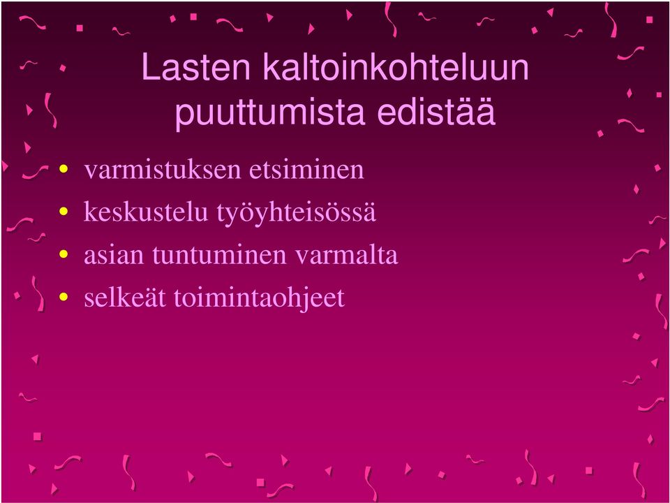 etsiminen keskustelu työyhteisössä