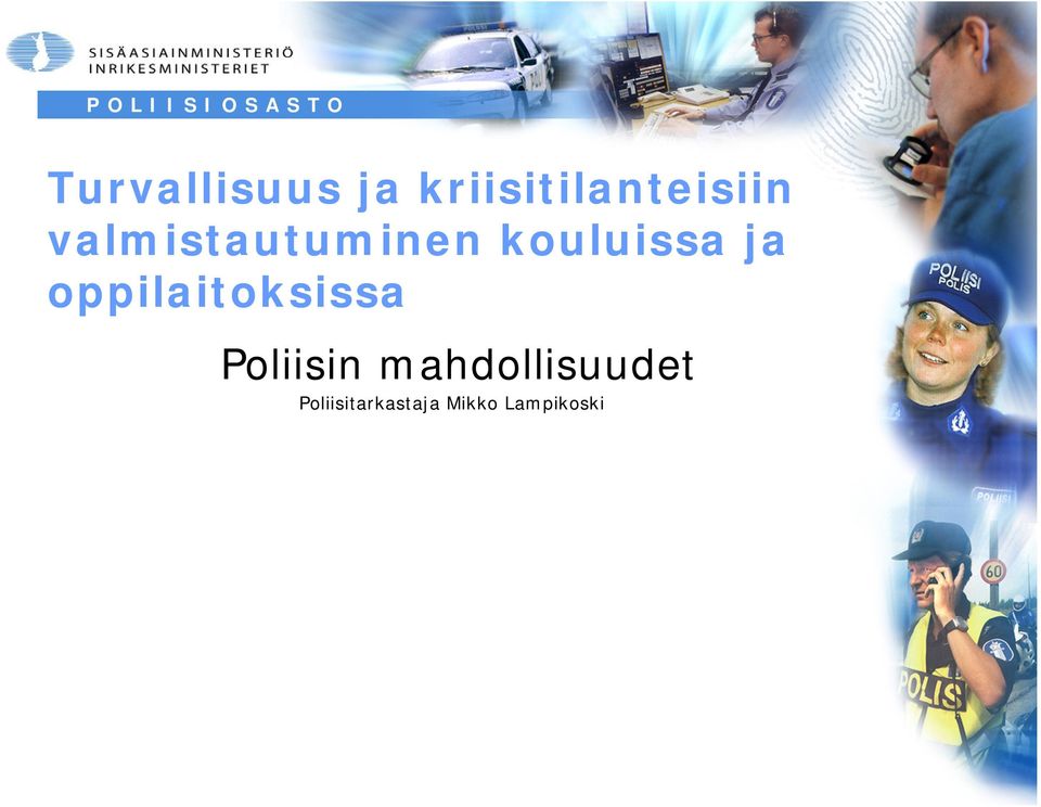 valmistautuminen kouluissa ja oppilaitoksissa