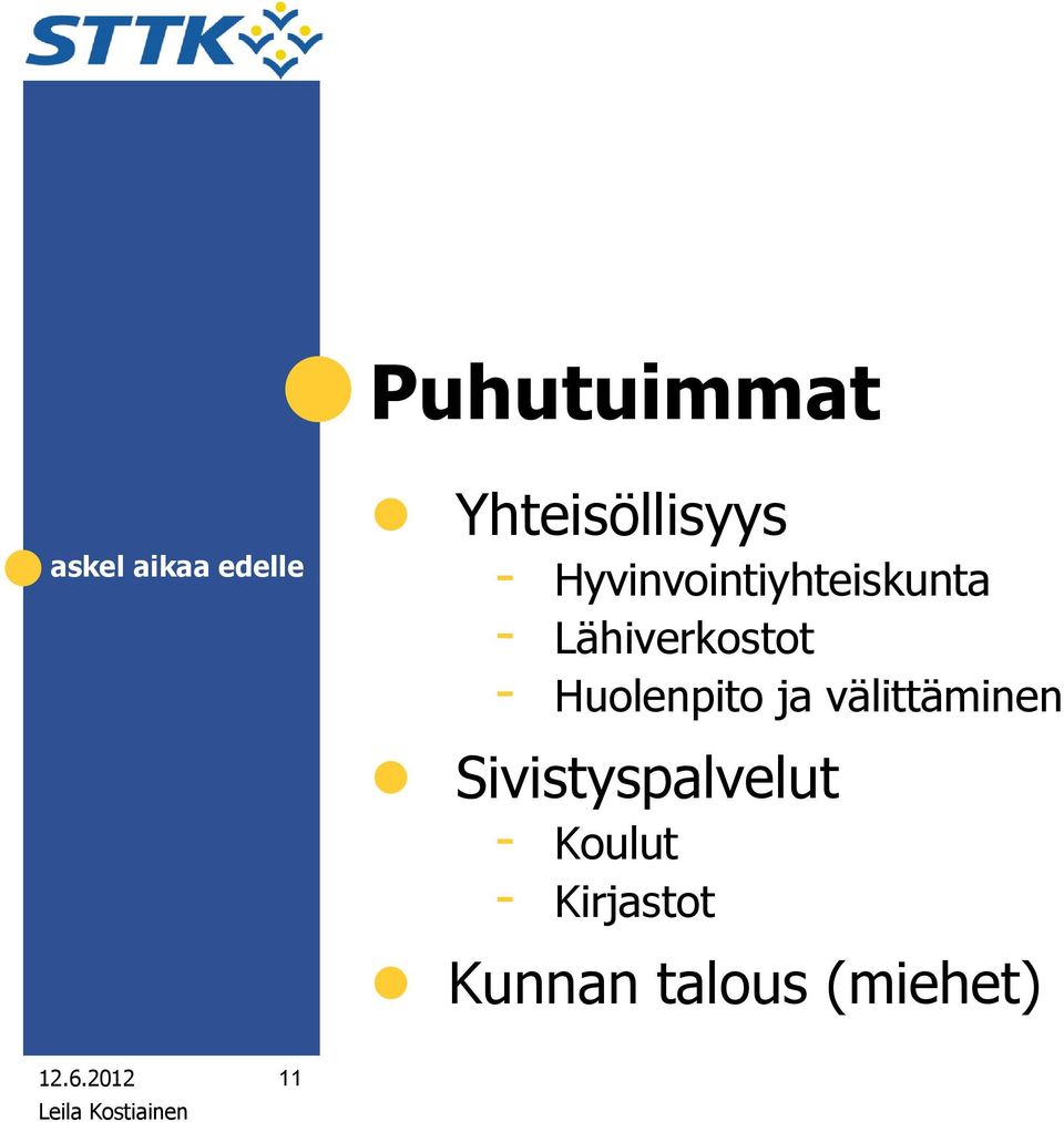 - Huolenpito ja välittäminen