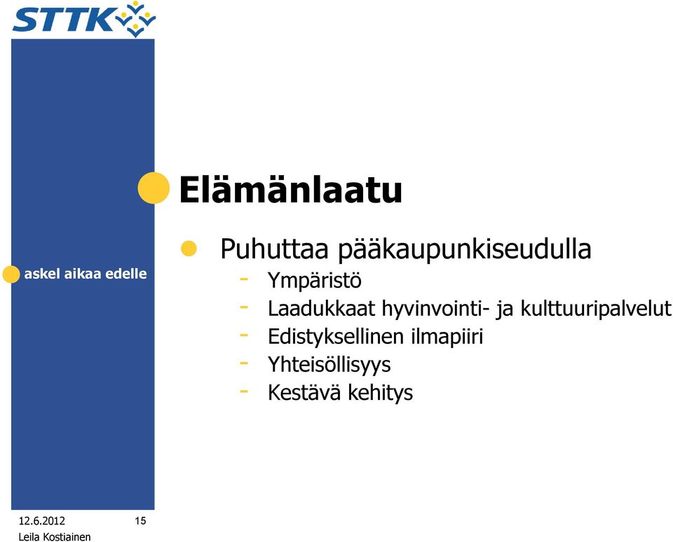 kulttuuripalvelut - Edistyksellinen