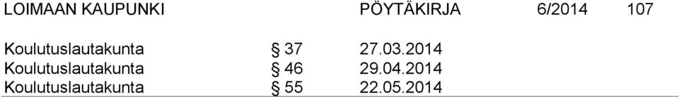 2014 Koulutuslautakunta 46 29.04.