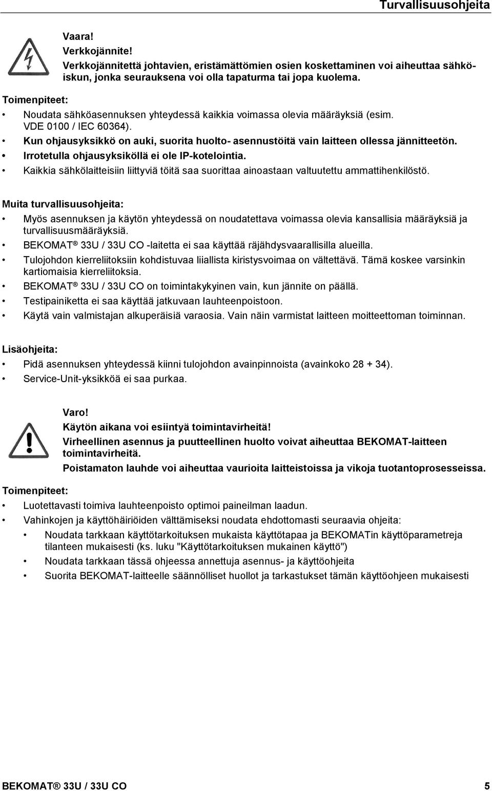 docx @ 38050 @ @ 1 Pos: 13 /Beko Technische Dokumentation/Sicher heit/sicherheitshinweise, weitere BM ( nicht Ex, nicht IF) @ 0\mod_1183616103770_4442.