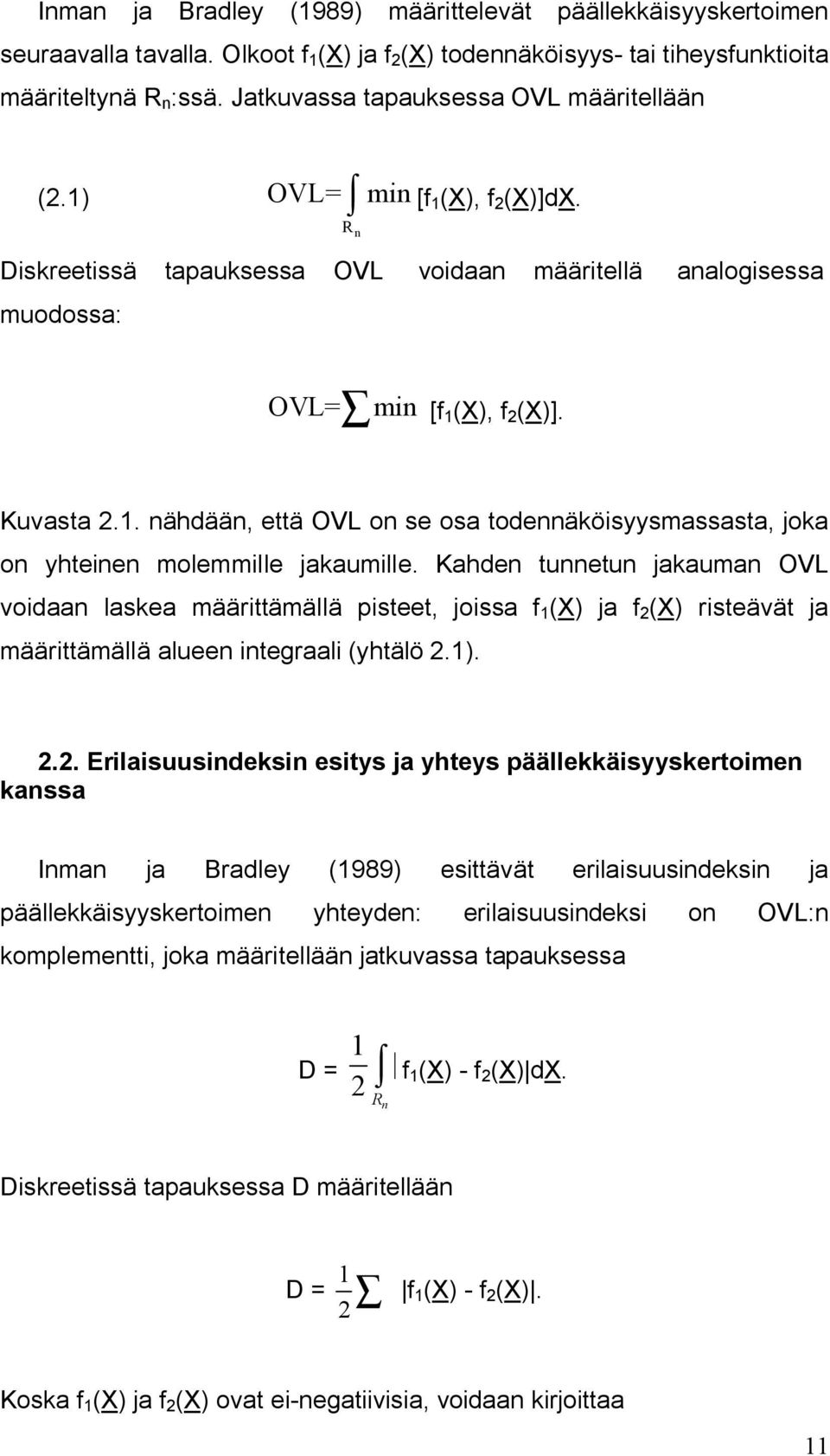 . nähdään, että OVL on se osa todennäköisyysmassasta, joka on yhteinen molemmille jakaumille.