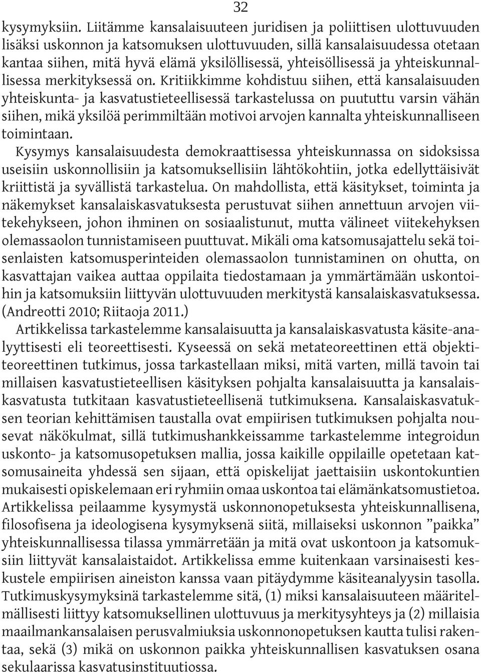 yhteisöllisessä ja yhteiskunnallisessa merkityksessä on.