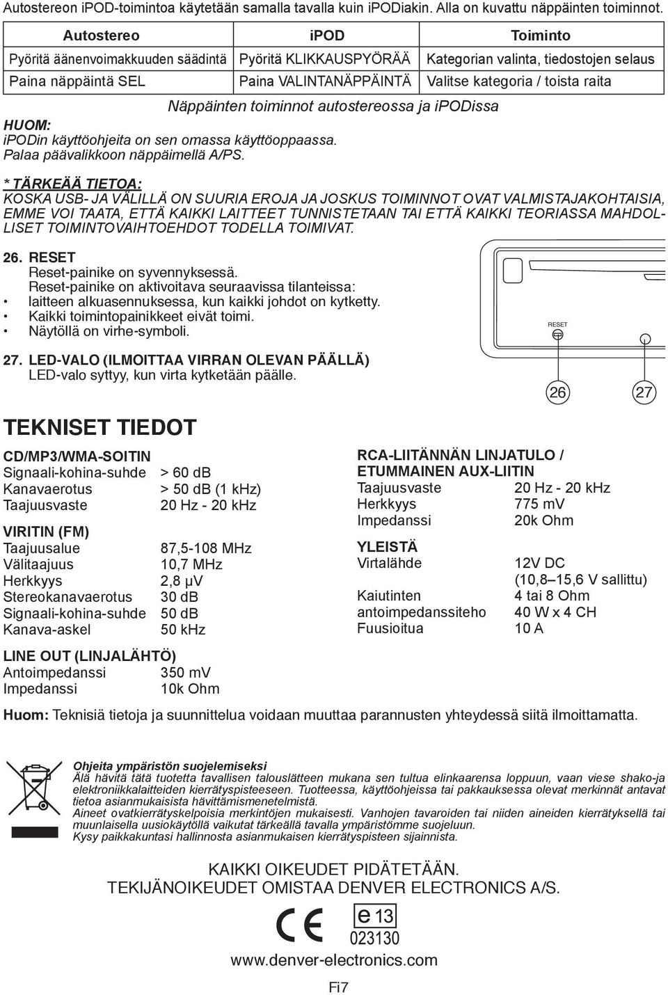 on sen omassa käyttöoppaassa. Palaa päävalikkoon näppäimellä A/PS.