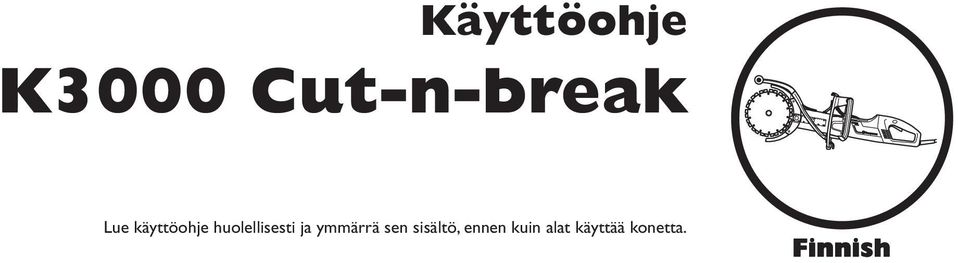 ja ymmärrä sen sisältö, ennen