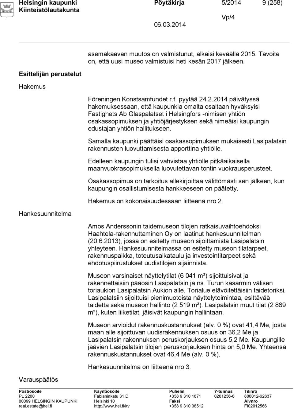 17 jälkeen. Föreningen Konstsamfundet r.f. pyytää 24