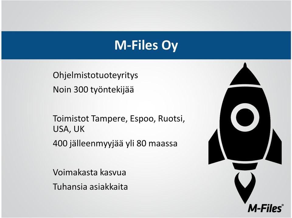 Ruotsi, USA, UK 400 jälleenmyyjää yli 80