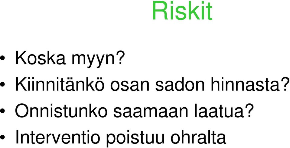 hinnasta?