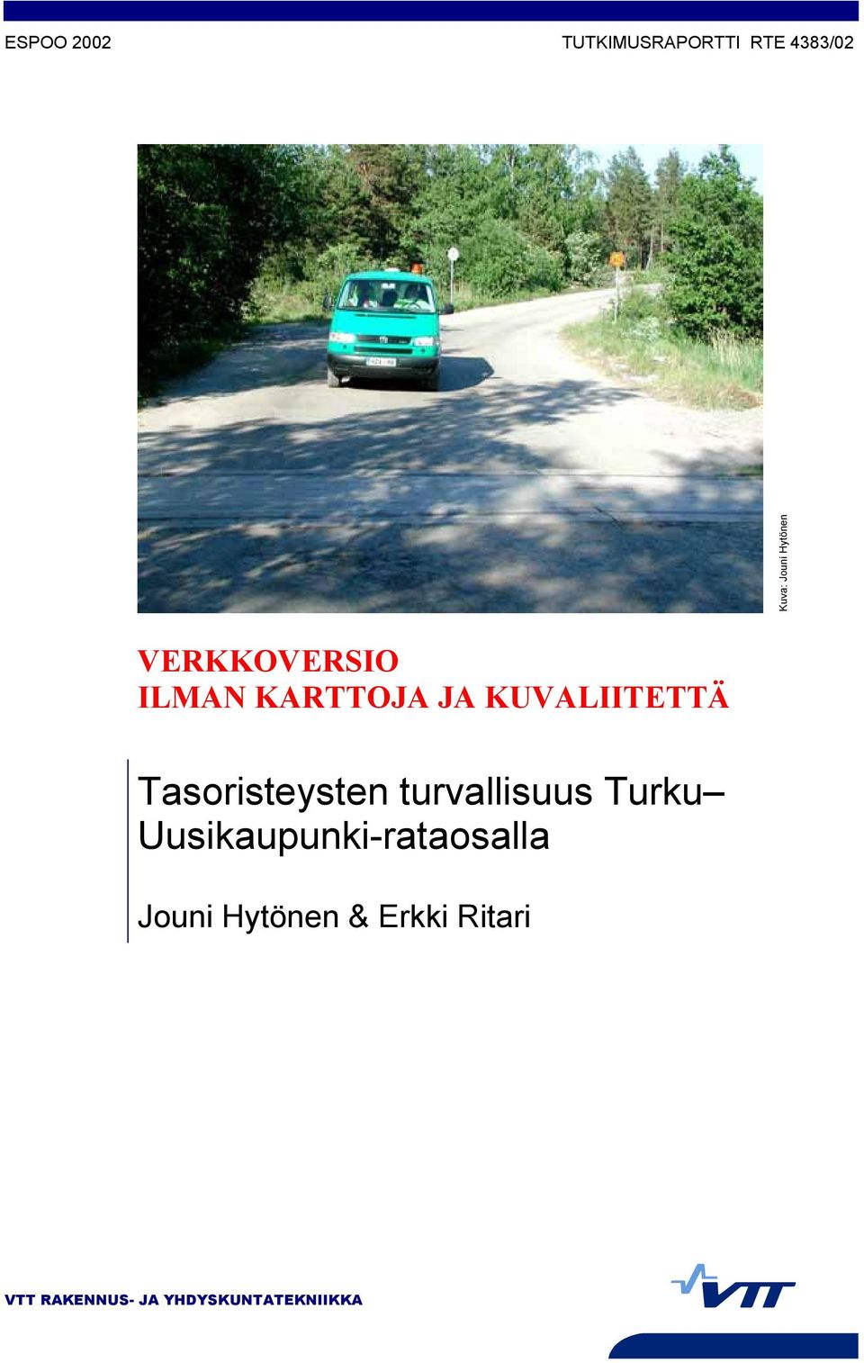 Tasoristeysten turvallisuus Turku